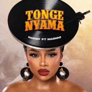 Nandy - Tonge Nyama Ft Marioo