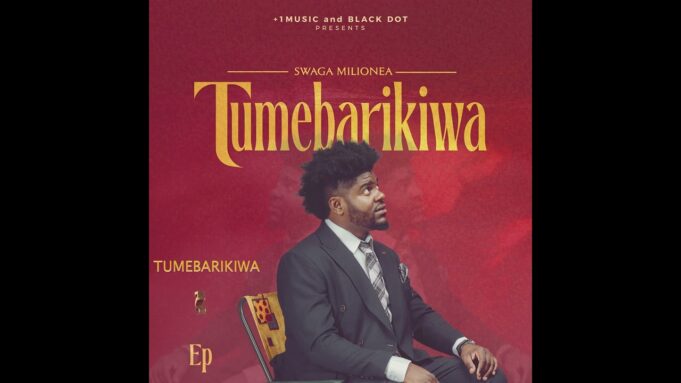 Swaga Milionea Ft G Nako X Baddest 47 - Tumebarikiwa