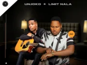 Unjoko Ft Limit Nala – Uyisela Remix Unjoko Ft Limit Nala - Uyisela Remix