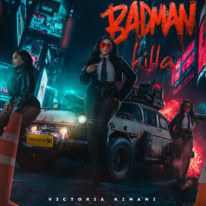 Victoria Kimani - Badman Killa