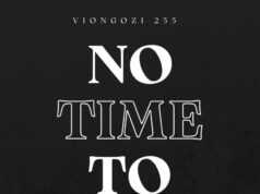 Viongozi 255 – No Time To Waste Viongozi 255 - No Time To Waste