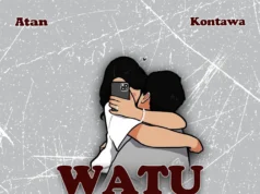 Atan Ft Kontawa – Watuache Atan Ft Kontawa - Watuache