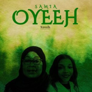 Xouh - Samia Oyeeh