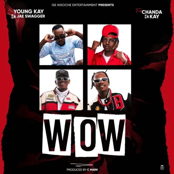 Young Kay Na Jae Swagger Ft Chanda Na Kay - Wow Young Kay Na Jae Swagger Ft Chanda Na Kay - Wow