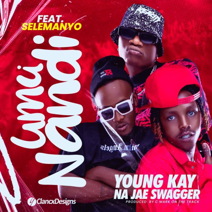 Young Kay Na Jae Swagger - Umunandi Ft Selemanyo