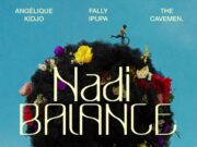 Angelique Kidjo – Nadi Balance Ft Fally Ipupa, The Cavemen & Sheila Maurice-Grey Angelique Kidjo - Nadi Balance Ft Fally Ipupa, The Cavemen & Sheila Maurice-Grey