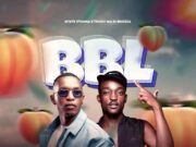 Ntate Stunna & Tribby Wadi Bhozaa – BBL Ntate Stunna & Tribby Wadi Bhozaa - BBL