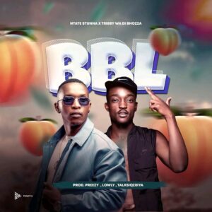 Ntate Stunna & Tribby Wadi Bhozaa - BBL