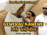 General Kanene – Mai Wabana