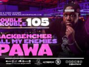 Dj Joe Mfalme Mixx 105 – Pawa, BackBencher, All My Enemies Are Suffering, Bien, Wakadinali, 2025