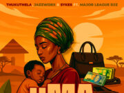 Thukuthela – uMA weNGANE Ft. Jazzworx, Sykes & Major League DJz Thukuthela – uMA weNGANE Ft. Jazzworx, Sykes & Major League DJz