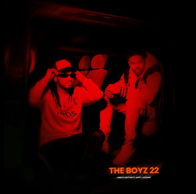 Man-K Ft Happy Jazzman - The Boyz 22