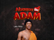Laty Wizy – Abaana Ba Adam Laty Wizy - Abaana Ba Adam