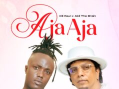 Kili Paul x Akil The Brain – Aja Aja Kili Paul x Akil The Brain - Aja Aja