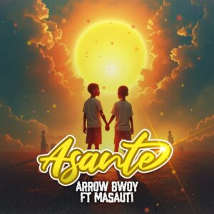 Arrow Bwoy Ft Masauti - Asante