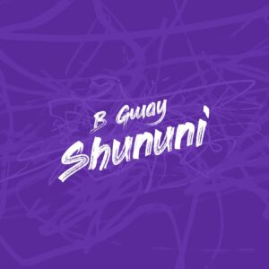 B Gway - Shununi