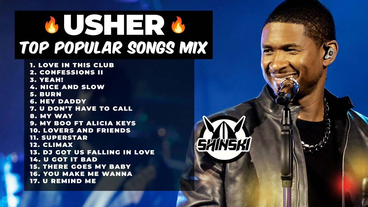 Best of Usher Mix - DJ Shinski (Love in Club, Nice & Slow, Yeah, U Dont Have To Call, My Boo)
