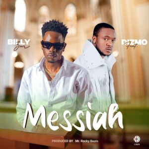 Billy Zm Ft Dizmo - Messiah
