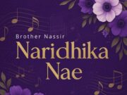Brother Nassir – Naridhika Nae Brother Nassir - Naridhika Nae