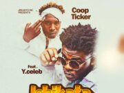 Coop Ticker Ft Y Celeb – Ichikata Dabbo Shani Uko Coop Ticker Ft Y Celeb - Ichikata Dabbo Shani Uko