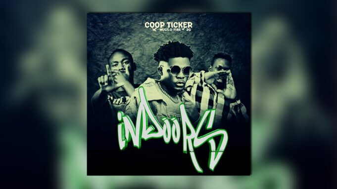 Coop Ticker Ft Mulilo Fire & 2G - Indoors Coop Ticker Ft Mulilo Fire & 2G - Indoors