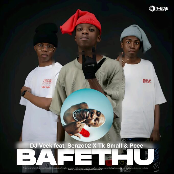 DJ Veek - Bafethu Ft Senzo02, Tk Small & Pcee