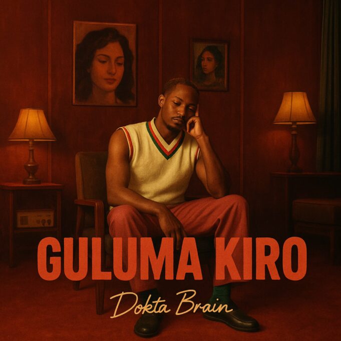 Dokta Brain - Guluma Kiro Dokta Brain - Guluma Kiro