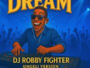 Dj Robby Fighter ‐ DREAM Dj Robby Fighter ‐ DREAM