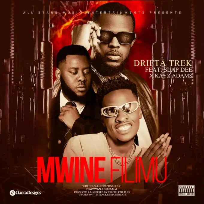 Drifta Trek Ft Slapdee & Kayz Adams - Mwine Filimu