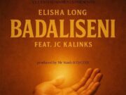 Elisha Long Ft JC Kalinks – Badaliseni Elisha Long Ft JC Kalinks - Badaliseni