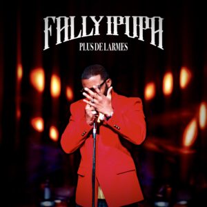 Fally Ipupa - Plus De Larmes