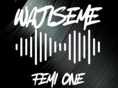 Femi One – Wajiseme Femi One - Wajiseme