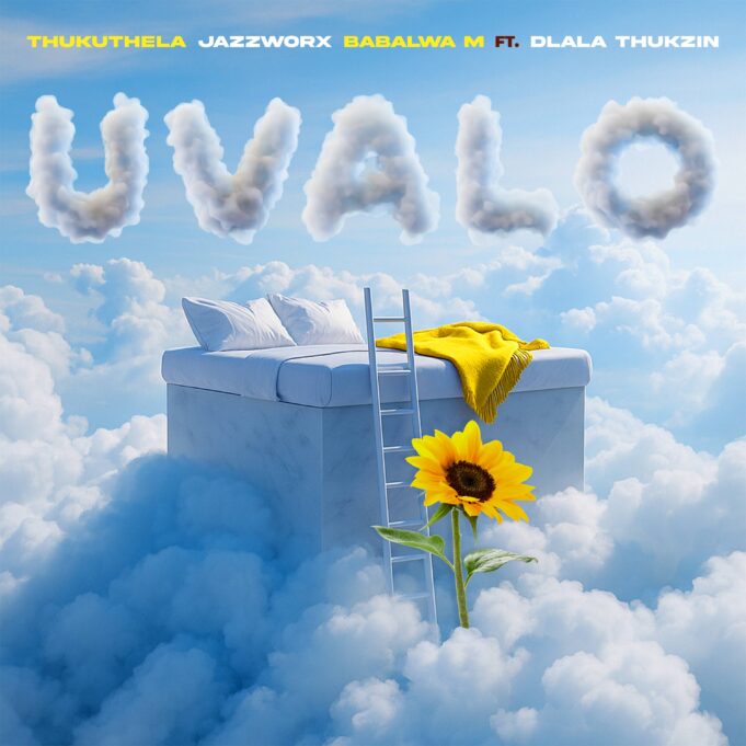 Jazzworx, Thukuthela & Babalwa M - uValo Ft. Dlala Thukzin Jazzworx, Thukuthela & Babalwa M - uValo Ft. Dlala Thukzin