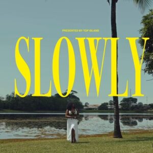 Joé Dwèt Filé - Slowly