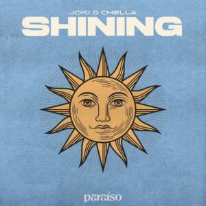 Joki Ft Chella - Shining