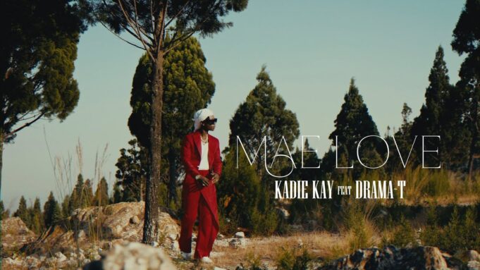 Kadie Kay Ft Drama - T - MAE LOVE