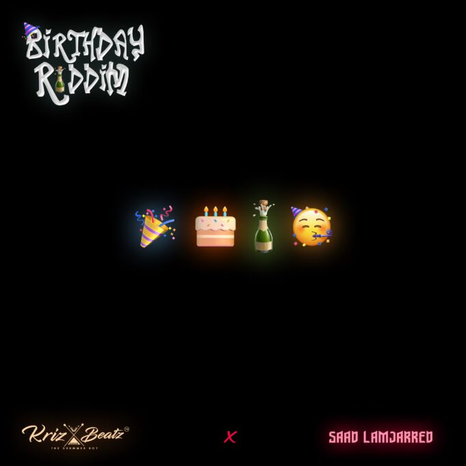 Krizbeatz Ft Saad Lamjarred – Birthday Riddim