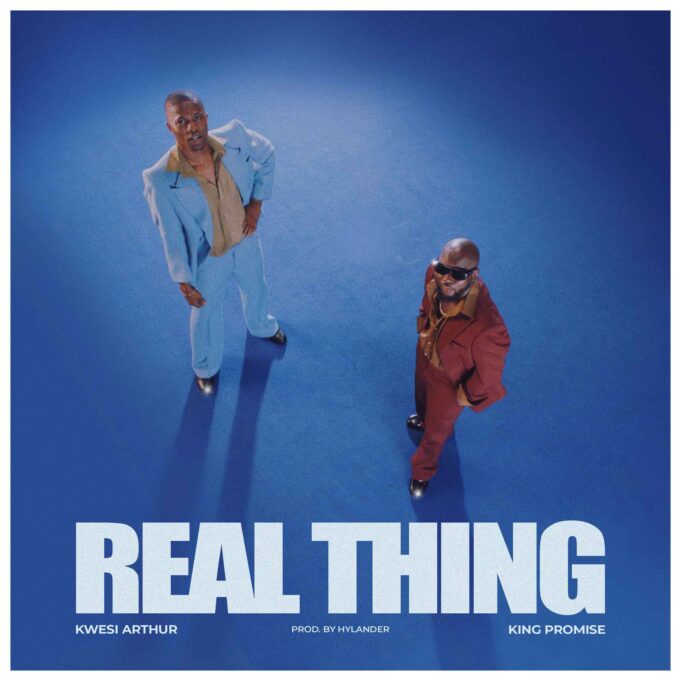 Kwesi Arthur Ft. King Promise - Real Thing
