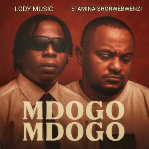 Lody Music X Stamina Shorwebwenzi - Mdogo Mdogo