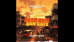 Misso Misondo - Ban Gaye (Singeli Version)