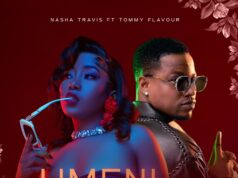 Nasha Travis Ft Tommy Flavour – Umeni Koroga Nasha Travis Ft Tommy Flavour - Umeni Koroga