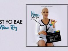 Nina Roz – Post Yo Bae Nina Roz - Post Yo Bae