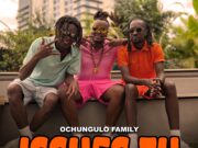 Ochungulo Family – Issues Tu Ochungulo Family - Issues Tu