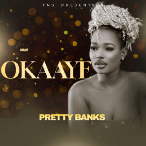 Pretty Banks - Okaaye