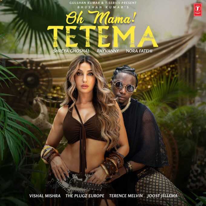 Rayvanny, Vishal Mishra, Shreya Ghoshal, Nora Fatehi - Oh Mama! TETEMA