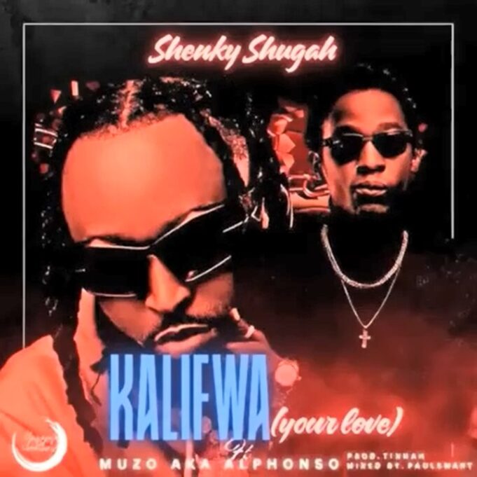 Shenky Shugah Ft Muzo - Kalifwa Shenky Shugah Ft Muzo - Kalifwa