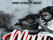 Simba Evara Ft Udede – Mpya Simba Evara Ft Udede - Mpya