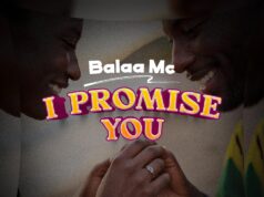 Balaa Mc – I Promise You Balaa Mc - I Promise You