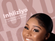 Noxolo Ngema Ft Noxiekay, ChildDaDj & Dj Skizoh – Inhliziyo