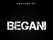 Mkataba Mc – Begani
